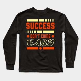 Success Inspirational Saying Entrepreneur Gift Long Sleeve T-Shirt